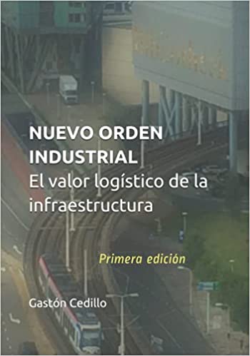 New industrial order: The logistics value of infrastructure
